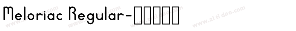 Meloriac Regular字体转换